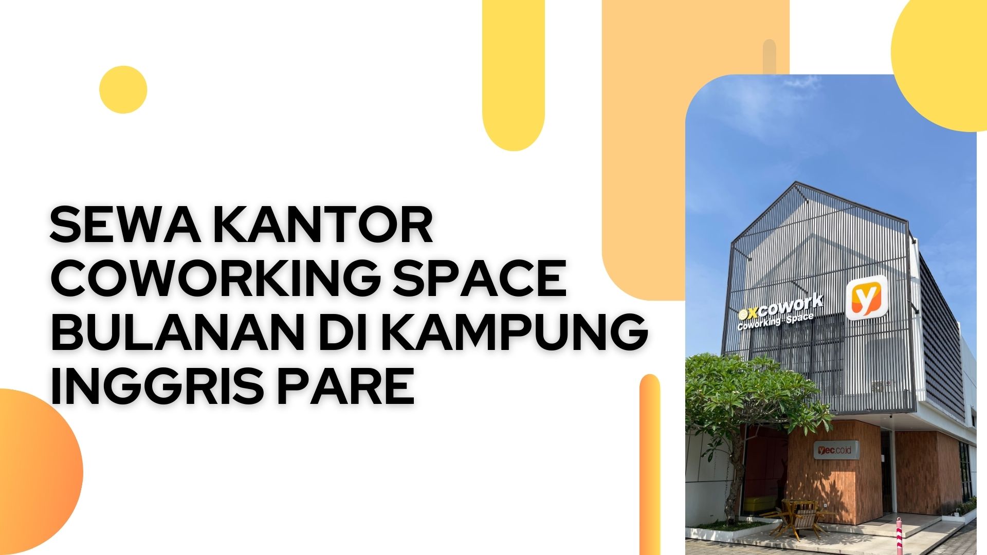 Sewa Kantor Coworking Space Bulanan di Kampung Inggris Pare