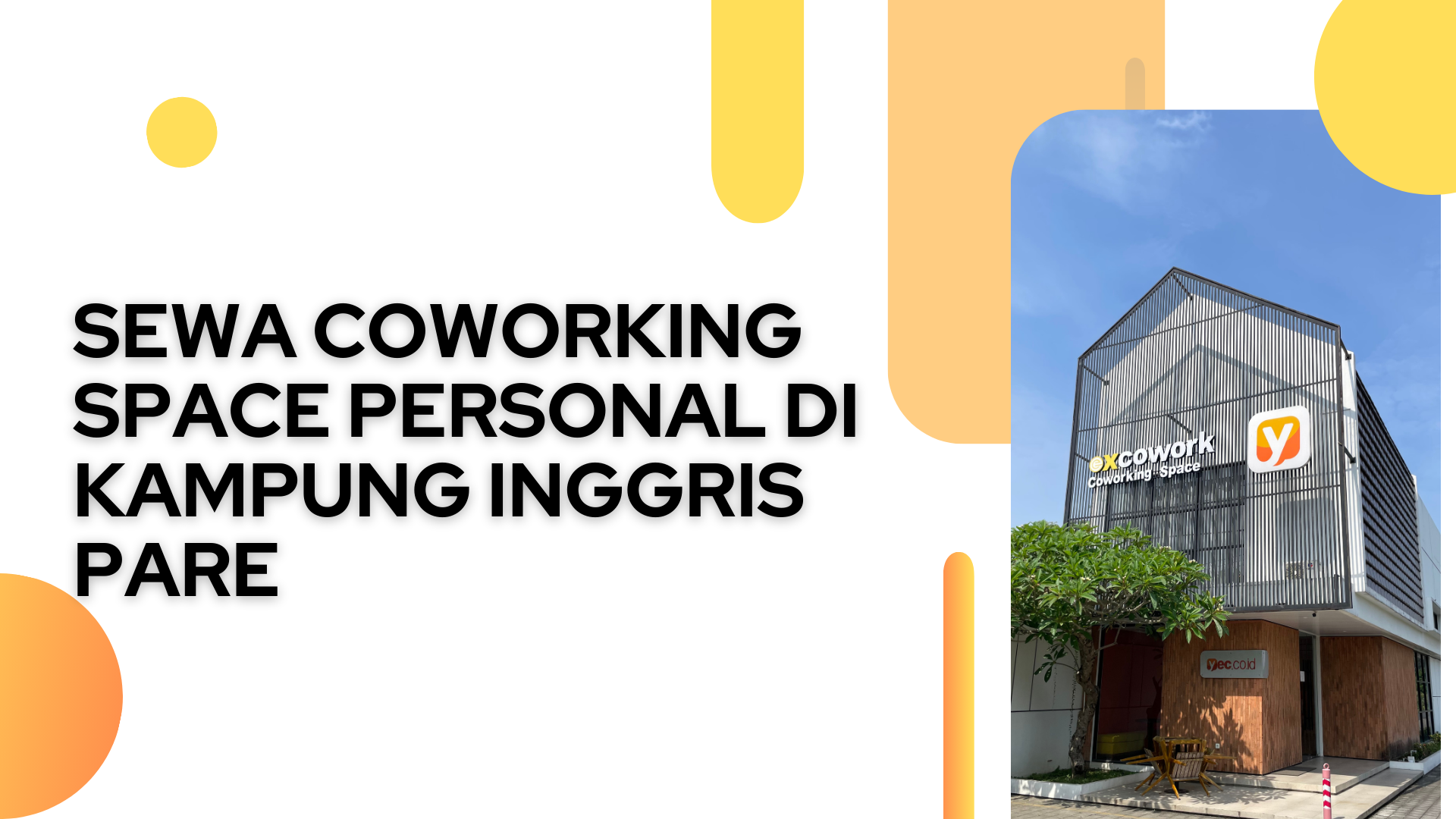 Sewa Coworking Space Personal di Kampung Inggris Pare